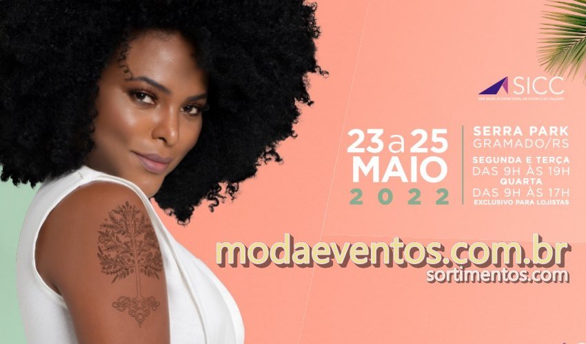 SICC 2022 : data e notícias da feira da indústria de calçados brasileiros em Gramado na Serra Gaúcha