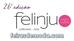 Felinju 2023 : data da feira de moda íntima, praia, fitness e de pijamas em Juruaia, Capital da Lingerie