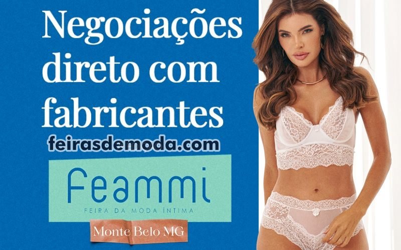 Feammi 2025 - Feira de Moda Íntima de Monte Belo : desfiles de moda, palestras e comercialização de lingeries, moda praia e pijamas