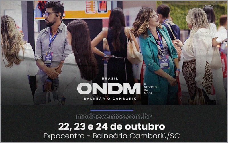 ODNM - O Negócio da Moda une conteúdo, feira e network em Balneário Camboriú