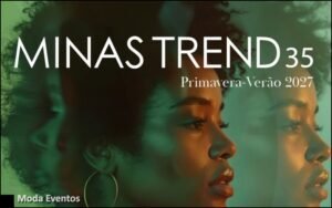 Minas Trend 35 : moda primavera 2026 - verão 2027 - feirasdemoda.com